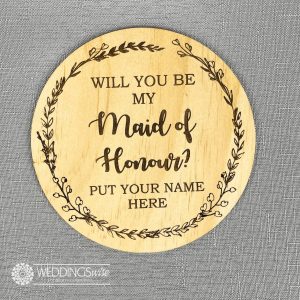 Will You Be My Maid Of Honour Personalised Plaque
