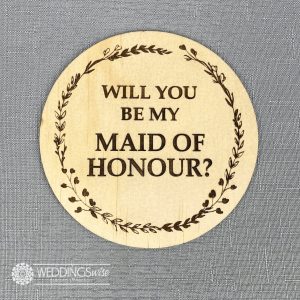 Will You Be My Maid Of Honour Plaque