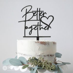 Better Together Cake Topper