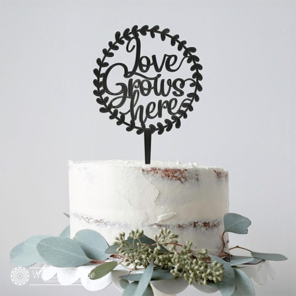 Love Grows Here Cake Topper
