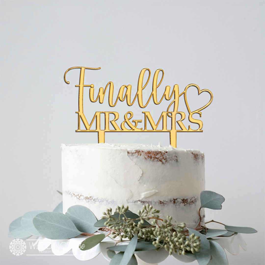 Finally Mr & Mrs Cake Topper