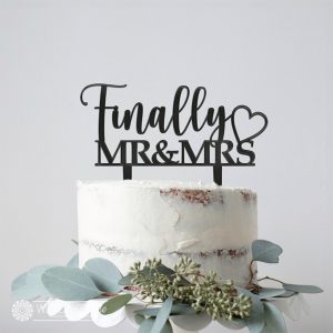 Finally Mr & Mrs Cake Topper