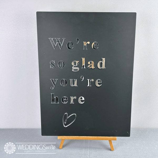 We’re So Glad Your Here - 3D Acrylic Welcome Sign