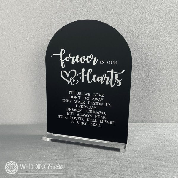 Forever In Our Hearts Acrylic Arch Table Sign